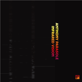 ANTHONY PARASOLE -  INFRARED VISION (2 X LP) - Dekmantel