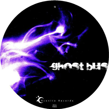NAX ACID & BIONI SAMP - GHOST BUS - Aconito Records NAX ACID & BIONI SAMP - GHOST BUS - Aconito Records
