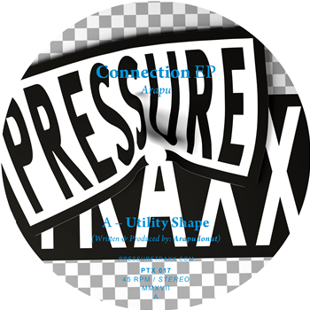 Arapu - Connection EP - PRESSURE TRAXX