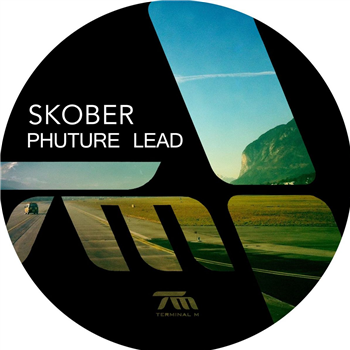 Skober - Phuture Lead - Terminal M Records