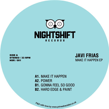 Javi Frias - Make It Happen EP - Night Shift Records