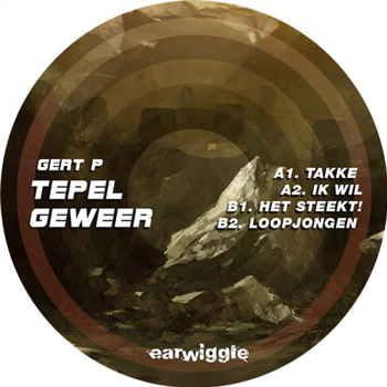 GERT P - TEPEL GEWEER - Earwiggle