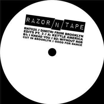 Dimitri From Brooklyn Edits Pt. 3 - Razor-N-Tape