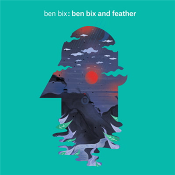 Ben Bix - Ben Bix and Feather - Bodytonic Music
