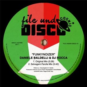 DANIELE BALDELLI & DJ ROCCA - FUNKYNOIZER - File Under Disco DANIELE BALDELLI & DJ ROCCA - FUNKYNOIZER - File Under Disco