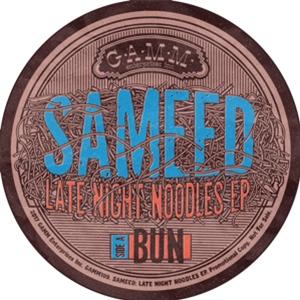 SAMEED - LATE NIGHT NOODLES - LATE NIGHT NOODLES