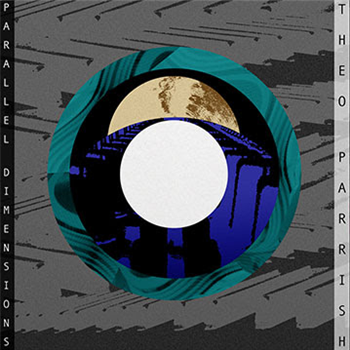 THEO PARRISH - PARALLEL DIMENSIONS - 2 X 12" - Sound Signature