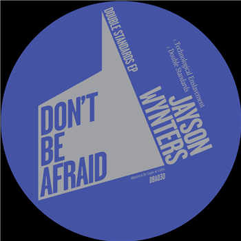 Jayson Wynters - Double Standards EP - Dont Be Afraid