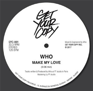 WHO - Make My Love - Get Your Copy