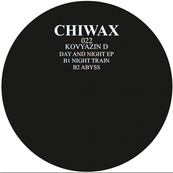Kovyazin D - Day And Night EP - Chiwax