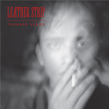 Leaether Strip - Teenage Demos LP - Dark Entries Leaether Strip - Teenage Demos LP - Dark Entries