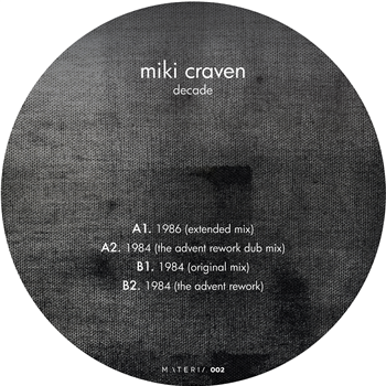 MIKI CRAVEN - DECADE EP (INCL. THE ADVENT RMXS) - MATERIA