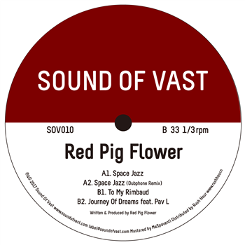 RED PIG FLOWER - SPACE JAZZ EP - SOUND OF VAST