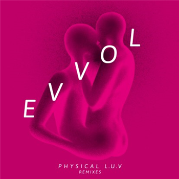 Evvol - Physical L.u.v. - Mad Dog & Love