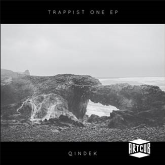 QINDEK - TRAPPIST ONE EP - ARTCUB RECORDS QINDEK - TRAPPIST ONE EP - ARTCUB RECORDS