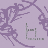 TOLOUSE LOW TRAX - MASK TALK - KARAOKE KALK