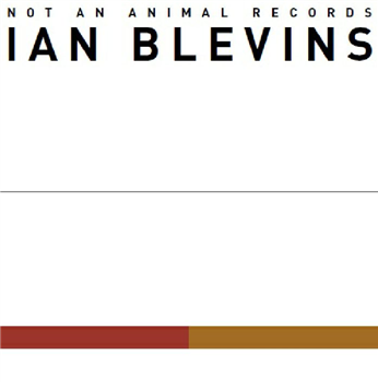 Ian BLEVINS - Not An Animal