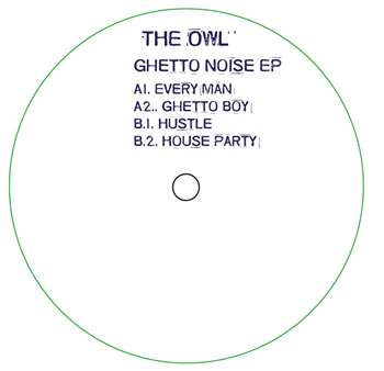 The OWL - Ghetto Noise EP - Owl