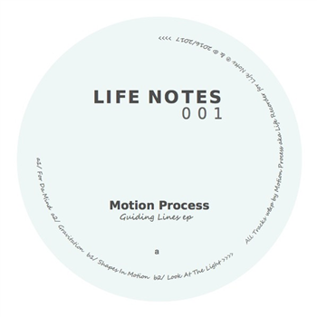 Motion Process - Guiding Lines - Life Notes Recordings Motion Process - Guiding Lines - Life Notes Recordings