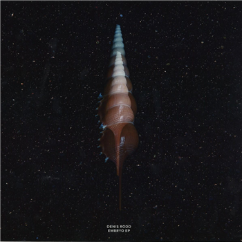 Denis Rodd - Embryo EP - Cochlea Music Denis Rodd - Embryo EP - Cochlea Music