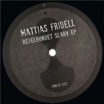 Mattias Fridell - Regelbundet Slarv EP - Gynoid Audio Limited