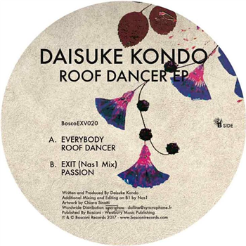 Daisuke Kondo - Roof Dancer EP (Incl. Nas1 Mix) - Bosconi Extra Virgin Daisuke Kondo - Roof Dancer EP (Incl. Nas1 Mix) - Bosconi Extra Virgin