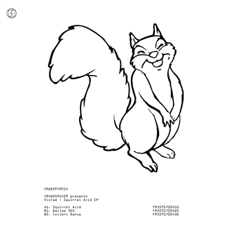 VICRAM - SQUIRREL ACID EP - CROWDSPACER