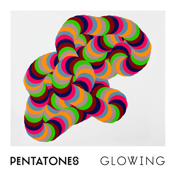 Pentatones - Glowing - Lebensfreude Pentatones - Glowing - Lebensfreude