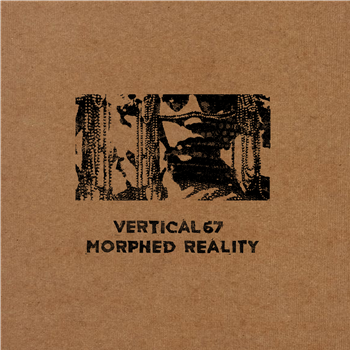 Vertical67 - Morphed Reality - Brokntoys