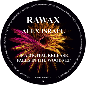 Alex Israel - If A Digital Release Falls In The Woods EP - Rawax