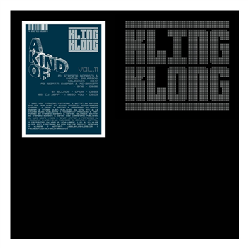 A Kind Of Vol. 11 - Va
- Kling Klong A Kind Of Vol. 11 - Va
- Kling Klong