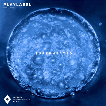 latence - superheated - play label