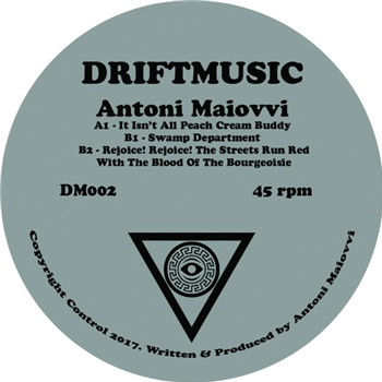 ANTONI MAIOVVI - IT ISNT ALL PEACH CREAM BUDDY - Driftmusic
