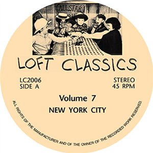 LOFT CLASSICS VOLUME SEVEN - Loft Classics