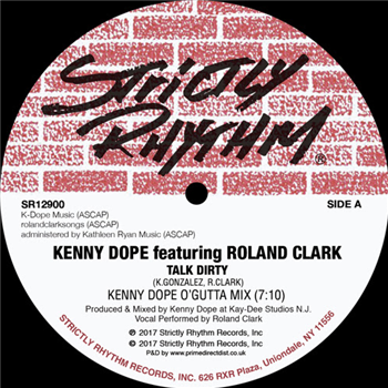 Kenny Dope Featuring Roland Clark - Talk Dirty - STRICTLY RHYTHM