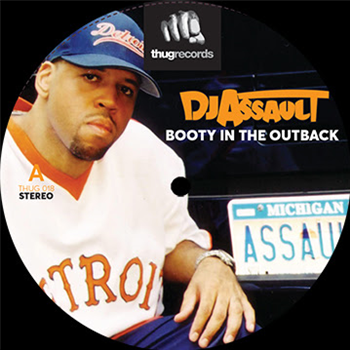 DJ ASSAULT - BOOTY IN THE OUTBACK - Thug Records