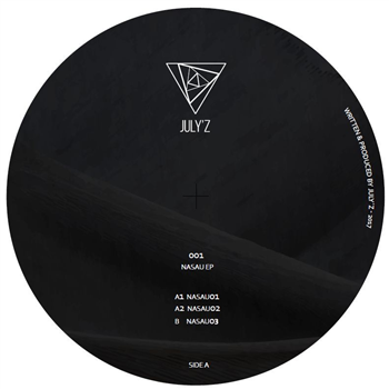 July Z - Nasau EP - Julyz July Z - Nasau EP - Julyz