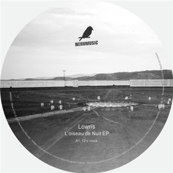 Lowris - Loiseau De Nuit EP - Nervmusic Records