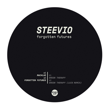 Steevio - Forgotten Futures - Wake Up!