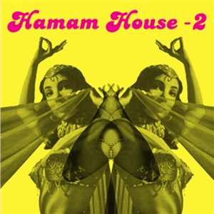 Various Artists - HAMMAM HOUSE 02 - HAMMAM HOUSE