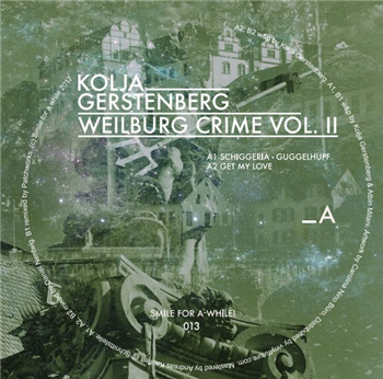 Kolja Gerstenberg - Weilburg Crime Vol. I I
 - SMILE FOR A WHILE