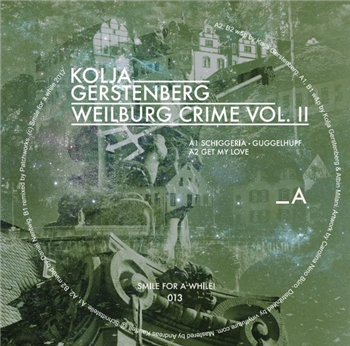Kolja Gerstenberg - Weilburg Crime Vol. I I
- SMILE FOR A WHILE Kolja Gerstenberg - Weilburg Crime Vol. I I
- SMILE FOR A WHILE