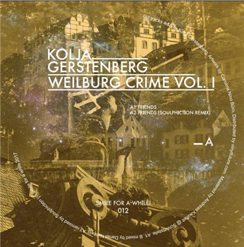 Kolja Gerstenberg - Weilburg Crime Vol. I - SMILE FOR A WHILE Kolja Gerstenberg - Weilburg Crime Vol. I - SMILE FOR A WHILE