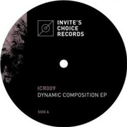 Eric Fetcher - Dynamic Composition EP - Invites Choice Records Eric Fetcher - Dynamic Composition EP - Invites Choice Records