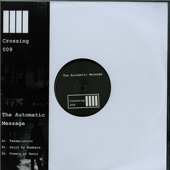 The Automatic Message - CROSSING 009 - Crossing The Automatic Message - CROSSING 009 - Crossing