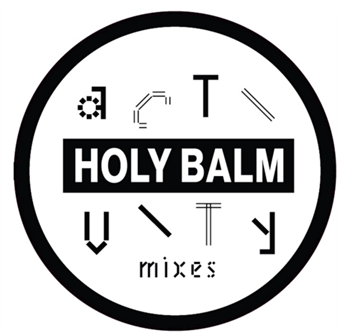 Holy Balm - Activity Mixes (Incl Zanibar Channel Mix) - Chapter Music
