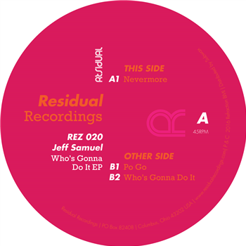 Jeff Samuel - Whos Gonna Do It EP - Residual Recordings