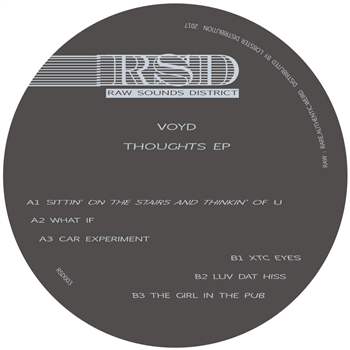 Voyd - Thoughts EP - Raw Sounds District Voyd - Thoughts EP - Raw Sounds District