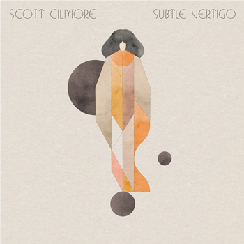 SCOTT GILMORE - SUBTLE VERTIGO
 - International Feel