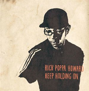 Rick Poppa Howard - Keep Holdin On - INTIMATE FRIENDS
